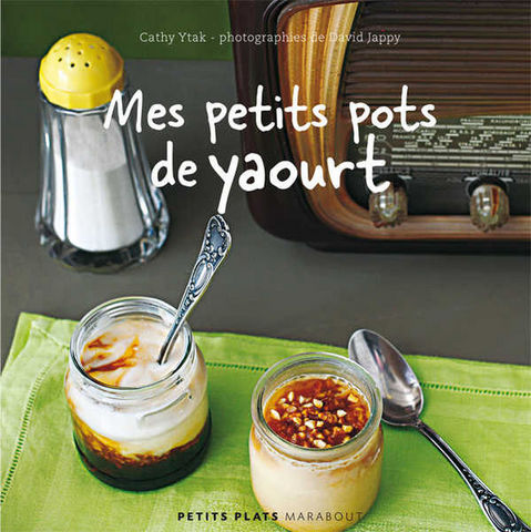 Hachette Pratique - Livre de recettes-Hachette Pratique-Mes petits pots de yaourt