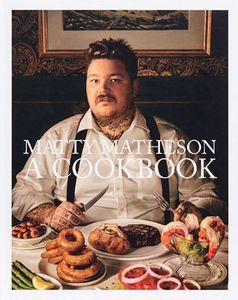 Abrams - matty matheson - Recipe Book